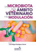 La microbiota en el mbito veterinario y su modulacin