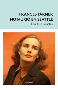Frances Farmer no muri� en Seattle
