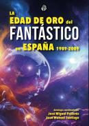 La edad de oro del Fantstico en Espaa 1989-2009