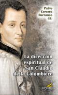 La direccin espiritual de San Claudio de la Colombiere