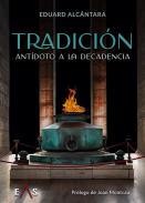 Tradicin, antdoto a la decadencia