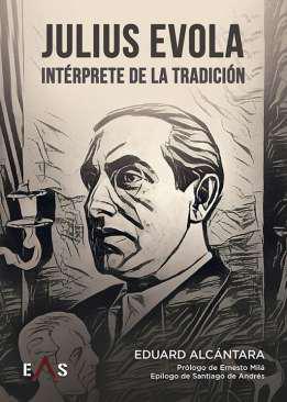 Julius Evola, intrprete de la tradicin