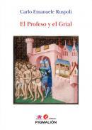 El Profeso y el Grial