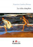 La vida cmplice