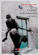 Un patio en Carabanchel y otros relatos