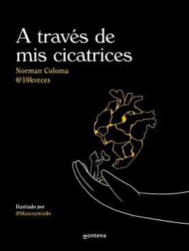 A travs de mis cicatrices