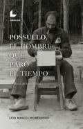 Possuelo, el hombre que par el tiempo