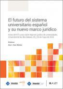 El futuro del sistema universitario español y su nuevo marco jurídico