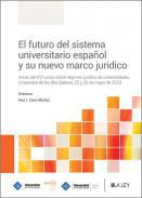 El futuro del sistema universitario espaol y su nuevo marco jurdico
