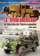 La Ayuda Americana al Ejército de Tierra español (1954-1963)