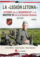 La Legin Letona : letones en la Wehrmacht y la Waffen SS en la Segunda Guerra Mundial, 1