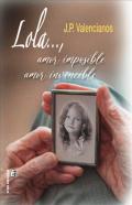 Lola..., amor imposible, amor invencible