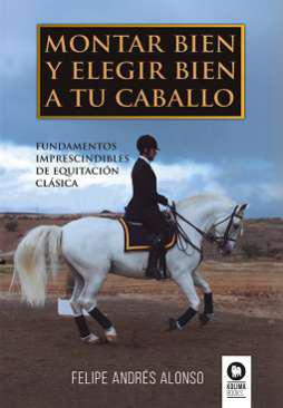 Montar bien y elegir bien a tu caballo