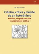 Crnica, crtica y muerte de un heternimo