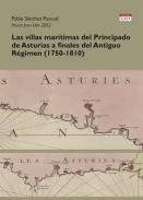 Las villas martimas del Principado de Asturias a finales del Antiguo Rgimen (1750-1810)