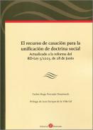El recurso de casacin para la unificacin de doctrina social