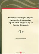 Indemnizaciones por despido improcedente adecuadas, reparaciones apropiadas y su funcin disuasoria