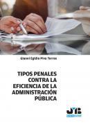 Tipos penales contra la eficiencia de la Administracin Pblica