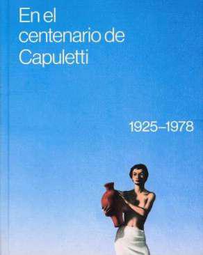 En el centenario de Capuletti (1925-1978)
