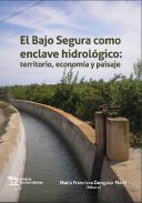 El Bajo Segura como enclave hidrolgico