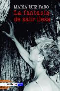 La fantasa de salir ilesa