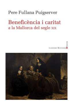 Beneficncia i caritat a la Mallorca del segle XIX
