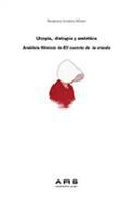Utopa, distopa y esttica.