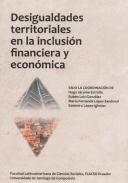 Desigualdades territoriales en la inclusin financiera y econmica