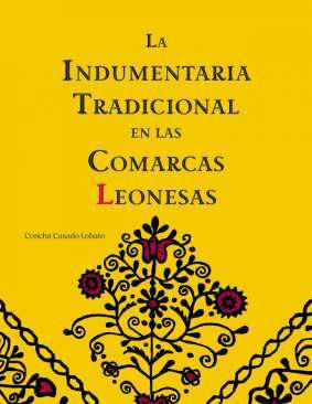 La indumentaria tradicional en las comarcas leonesas