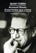 Armand Obiols, d'una fredor que crema