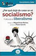 Por qu dej de creer en el socialismo?