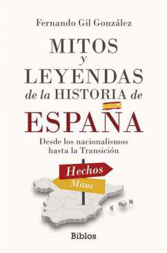 Mitos y leyendas de la Historia de Espaa
