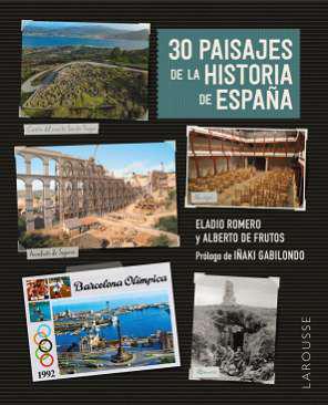 30 paisajes de la historia de Espaa