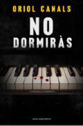 No dormirs