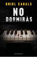 No dormirs