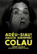 Adu-siau! Hasta siempre! Colau!