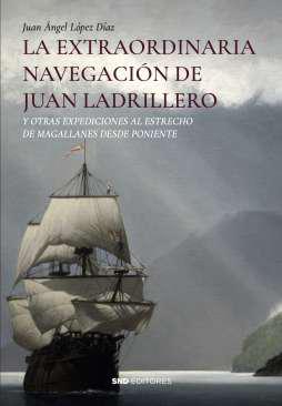 La extraordinaria navegacin de Juan Ladrillero