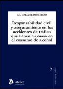 Responsabilidad civil y aseguramiento en los accidentes de tráfico que tienen su causa en el consumo de alcohol
