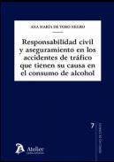 Responsabilidad civil y aseguramiento en los accidentes de trfico que tienen su causa en el consumo de alcohol