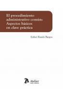 Procedimiento administrativo comn: aspectos bsicos en clave prctica