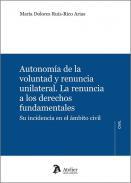 Autonoma de la voluntad y renuncia unilateral