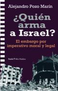 ¿Quién arma a Israel?