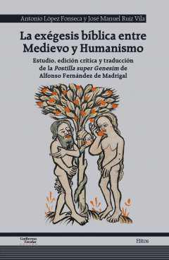 La exgesis bblica entre Medievo y Humanismo