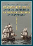 El combate naval entre las escuadras de La Habana y Jamaica en el ao de 1748