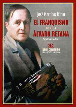 El franquismo contra lvaro Retana