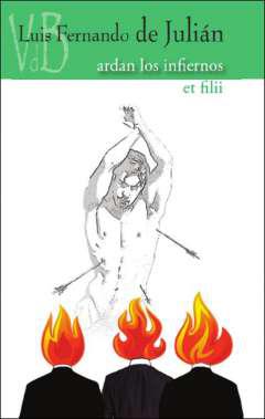 Ardan los infiernos ; Et filii