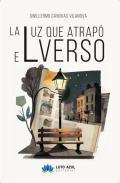 La luz que atrap el verso