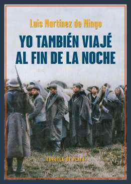 Yo tambin viaj al fin de la noche
