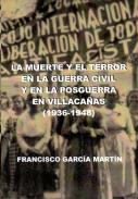 La muerte y el terror en la Guerra Civil y en la posguerra en Villacaas (1936-1948)