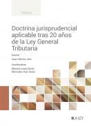 Doctrina jurisprudencial aplicable tras 20 aos de la Ley General Tributaria